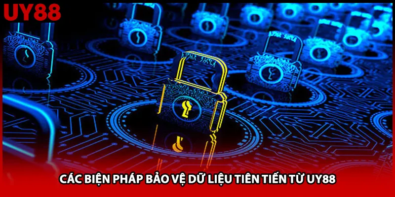 Các biện pháp bảo vệ dữ liệu tiên tiến từ UY88
