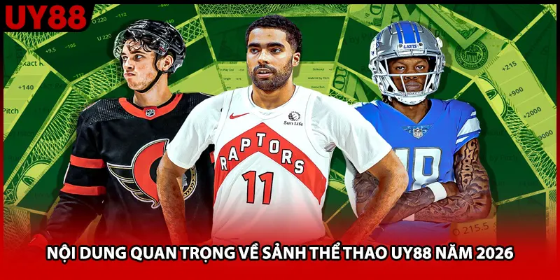 Nội dung quan trọng về sảnh thể thao UY88 năm 2026